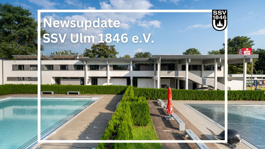 Newsupdate aus dem Verein SSV Ulm 1846 e.V. Newsupdate SSV Ulm 1846 e.V. Schriftzug über Freibad und Vereinsgebäude